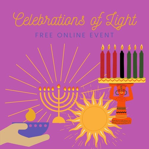 Celebrations of Light - featuring traditions from various winter holidays